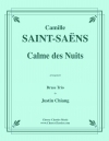 静かな夜（カミーユ・サン＝サーンス）（金管三重奏）【Calme des nuits】