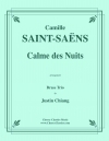 静かな夜（カミーユ・サン＝サーンス）（金管三重奏）【Calme des nuits】