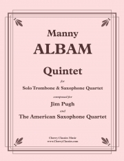 トロンボーンとサクソフォーンのための五重奏（マニー・アルバム）（トロンボーン+サックス四重奏）【Quintet for Trombone and Strings】