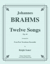 12の歌・Op.44（ヨハネス・ブラームス）（トロンボーン四重奏）【Twelve Songs, Opus 44】