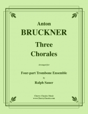3つのコラール（アントン・ブルックナー）（トロンボーン四重奏）【Three Chorales】