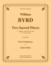 2つの聖なる小品（ウィリアム・バード）（トロンボーン四重奏）【Two Sacred Pieces】