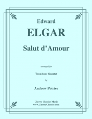 愛の挨拶（エドワード・エルガー）（トロンボーン四重奏）【Salut d'Amour, Op. 12】