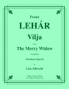 ヴィリアの歌「メリー・ウィドゥ」より (フランツ・レハール)（トロンボーン四重奏）【Vilja from the Merry Widow】