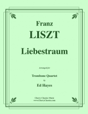 愛の夢（フランツ・リスト）（トロンボーン四重奏）【Liebestraum】