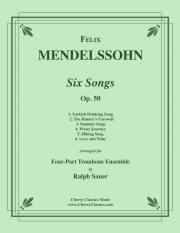 6つの歌・Op.50（フェリックス・メンデルスゾーン）（トロンボーン四重奏）【Six Songs, Opus 50】