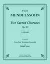 2つの聖なるコーラス（フェリックス・メンデルスゾーン）（トロンボーン四重奏）【Two Sacred Choruses】