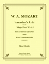 ザラストロのアリア（モーツァルト）（トロンボーン四重奏）【Sarastro’s Aria】