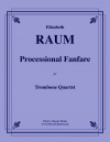 プロセショナル・ファンファーレ（エリザベス・ローム）（トロンボーン四重奏）【Processional Fanfare】