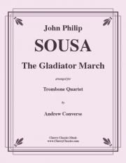 行進曲「剣闘士」（ジョン・フィリップ・スーザ）（トロンボーン四重奏）【Gladiator March】