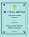 15の聖歌と霊歌（トロンボーン四重奏）【15 Hymns and Spirituals】