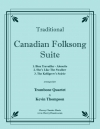 カナダ民謡組曲（トロンボーン四重奏）【Canadian Folksong Suite】