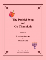 The Dreidel Song and Oh Chanukah（トロンボーン四重奏）