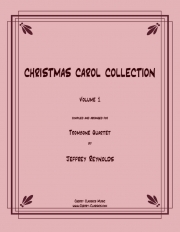 クリスマス・キャロル・コレクション・Vol.1（トロンボーン四重奏）【Christmas Carols Collection Vol.1】