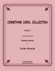 クリスマス・キャロル・コレクション・Vol.1（トロンボーン四重奏）【Christmas Carols Collection Vol.1】
