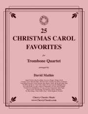 クリスマス・キャロル・25曲集（トロンボーン四重奏）【25 Christmas Carol Favorites】