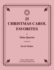クリスマス・キャロル・25曲集（ユーフォニアム＆テューバ四重奏）【25 Christmas Carol Favorites】