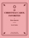 クリスマス・キャロル・25曲集（ホルン四重奏）【25 Christmas Carol Favorites】