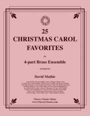 クリスマス・キャロル・25曲集（金管四重奏）【25 Christmas Carol Favorites】