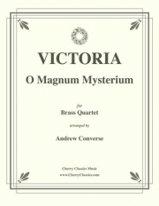 永遠の秘蹟（トマス・ルイス・デ・ビクトリア）（金管四重奏）【O Magnum Mysterium】