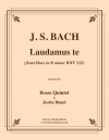 ラウダムス・テ (バッハ)（金管五重奏）【Laudamus te】