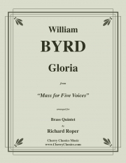 グロリア「五声のミサ曲」より（ウィリアム・バード）（金管五重奏）【Gloria from Mass for Five Voices】