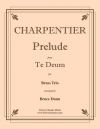 前奏曲「テ・デウム」より（マルク＝アントワーヌ・シャルパンティエ）（金管三重奏）【Prelude from Te Deum】