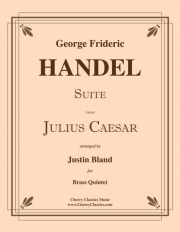 「ジュリアス・シーザー」組曲（ヘンデル）（金管五重奏）【Suite from Julius Caesar】