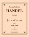 「ジュリアス・シーザー」組曲（ヘンデル）（金管五重奏）【Suite from Julius Caesar】
