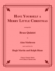 あなたに楽しいクリスマスを（ヒュー・マーティン）（金管五重奏）【Have Yourself a Merry Little Christmas】