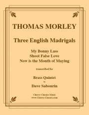 3つのイングリッシュ・マドリガル (トーマス・モーリー)（金管五重奏）【Three English Madrigals】