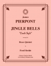 ジングル・ベル・クレオール・スタイル（ジェームス・ロード・ピアポント）（金管五重奏）【Jingle Bells Creole Style】