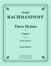 3つの聖歌「徹夜祷」より（セルゲイ・ラフマニノフ）（金管五重奏）【Three Hymns from Vespers】