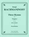 3つの聖歌「徹夜祷」より（セルゲイ・ラフマニノフ）（金管五重奏）【Three Hymns from Vespers】
