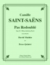 パ・ルドブレ（カミーユ・サン＝サーンス）（金管五重奏）【Pas Redoublé】