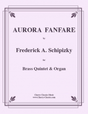 オーロラ・ファンファーレ（フレデリック・ジェフスキー）（金管五重奏+オルガン）【Aurora Fanfare】