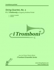 スケルツォ「弦楽四重奏曲・ニ長調・Op.11」より (チャイコフスキー) （トロンボーン五重奏）【Scherzo from String Quartet in D, Opus 11】