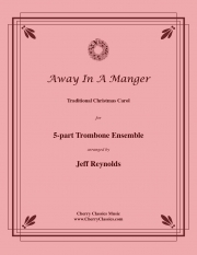 飼い葉の桶で （トロンボーン五重奏）【Away in a Manger】