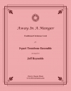 飼い葉の桶で （トロンボーン五重奏）【Away in a Manger】