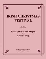 アイリッシュ・クリスマス・フェスティバル （金管五重奏+オルガン）【Irish Christmas Festival】