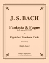 ファンタジア＆フーガ・ハ短調・BWV.537（バッハ) （トロンボーン八重奏）【Fantasia & Fugue in C minor, BWV 537】