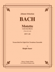 主を讃えよ、すべての異教徒よ （バッハ) （トロンボーン八重奏）【Lobet den Herrn, BWV 230】