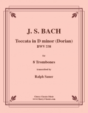 トッカータ・ニ短調・ドリア調（バッハ) （トロンボーン八重奏）【Toccata in D Minor - ’Dorian’】