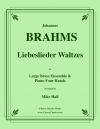 ワルツ集「愛の歌」（ヨハネス・ブラームス）（金管十二重奏+ピアノ）【Liebeslieder Waltzes, Op. 52】