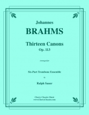 13のカノン（ヨハネス・ブラームス）（トロンボーン六重奏）【Thirteen Canons, Op. 113】