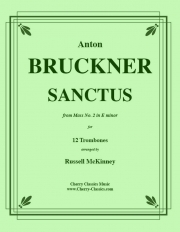 サンクトゥス「ミサ曲第二番・ホ短調」より（アントン・ブルックナー）（トロンボーン十二重奏）【Sanctus from Mass No. 2 in E Minor】