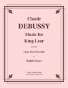 リア王のための音楽（クロード・ドビュッシー）（金管十四重奏）【Music for King Lear】