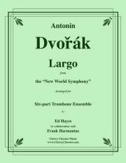 ラルゴ「新世界」より（アントニン・ドヴォルザーク）（トロンボーン六重奏）【Largo from the New World Symphony】