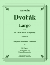 ラルゴ「新世界」より（アントニン・ドヴォルザーク）（トロンボーン六重奏）【Largo from the New World Symphony】