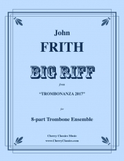 ビッグ・リフ（ジョン・フリス）（トロンボーン八重奏）【Big Riff】